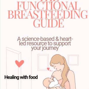 THE FUNCTIONAL BREASTFEEDING GUIDE